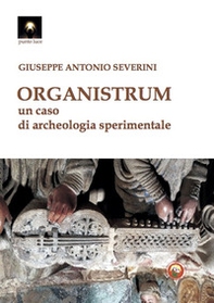 Organistrum. Un caso di archeologia sperimentale - Librerie.coop