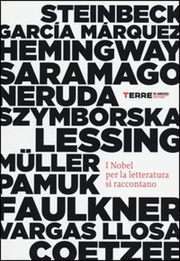 I Nobel per la letteratura si raccontano - Librerie.coop I Nobel per la letteratura si raccontano - Librerie.coop