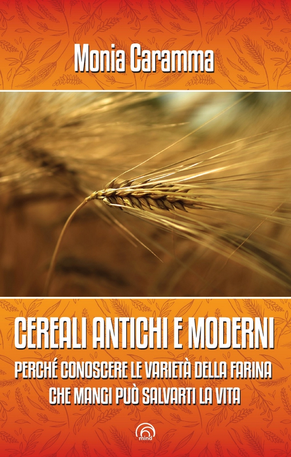 CEREALI ANTICHI E MODERNI - Librerie.coop CEREALI ANTICHI E MODERNI - Librerie.coop