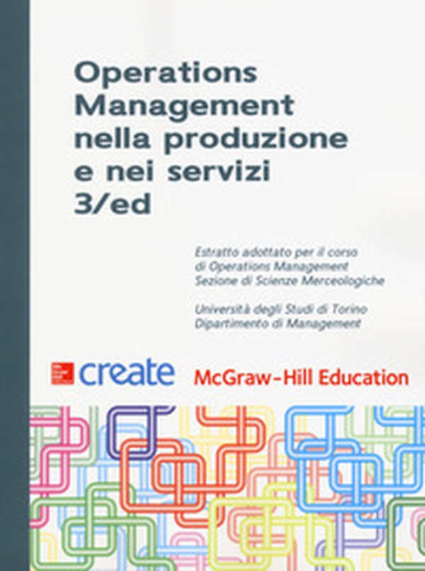 Operations management nella produzione e nei servizi. Università degli Studi di Torino - Librerie.coop Operations management nella produzione e nei servizi. Università degli Studi di Torino - Librerie.coop