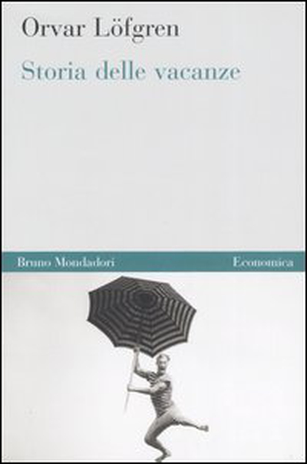 Storia delle vacanze - Librerie.coop Storia delle vacanze - Librerie.coop