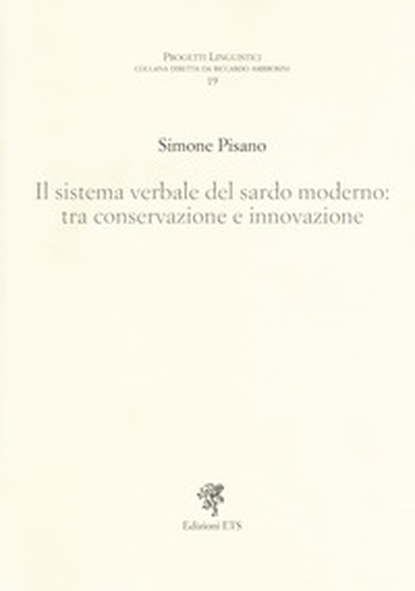 Il sistema verbale nel sardo moderno: tra conservazione... - Librerie.coop Il sistema verbale nel sardo moderno: tra conservazione... - Librerie.coop