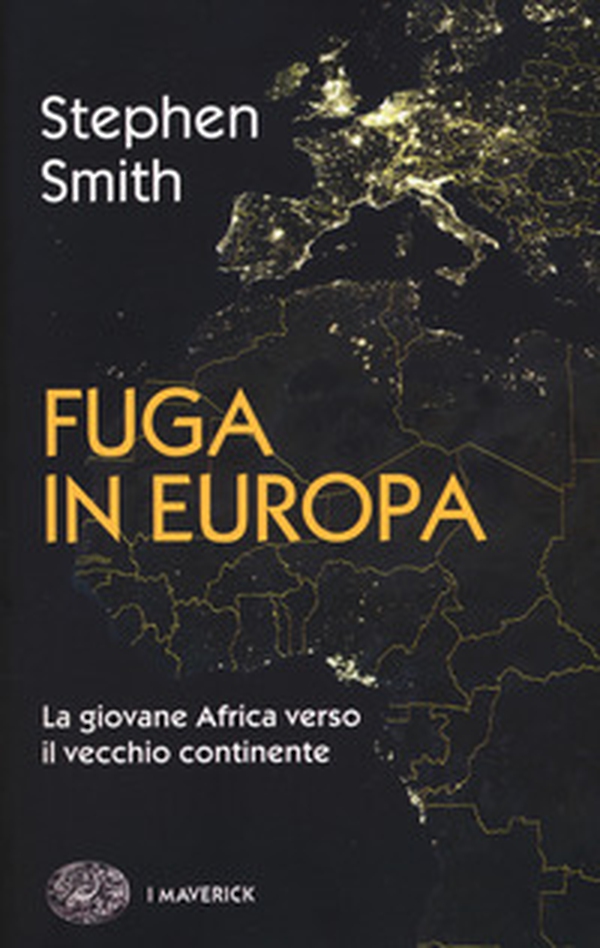 Fuga in Europa. La giovane Africa verso il vecchio continente - Librerie.coop Fuga in Europa. La giovane Africa verso il vecchio continente - Librerie.coop