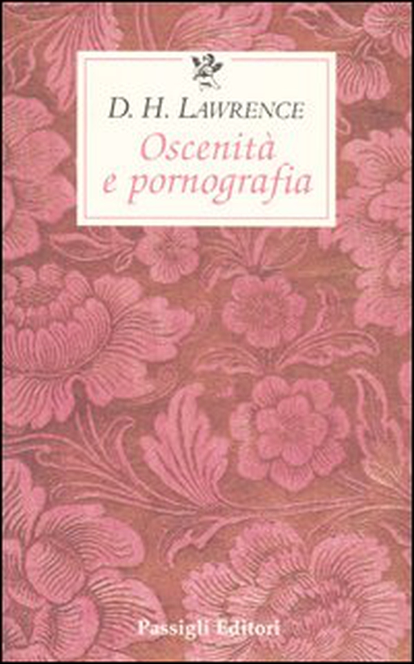 Oscenità e pornografia - Librerie.coop Oscenità e pornografia - Librerie.coop