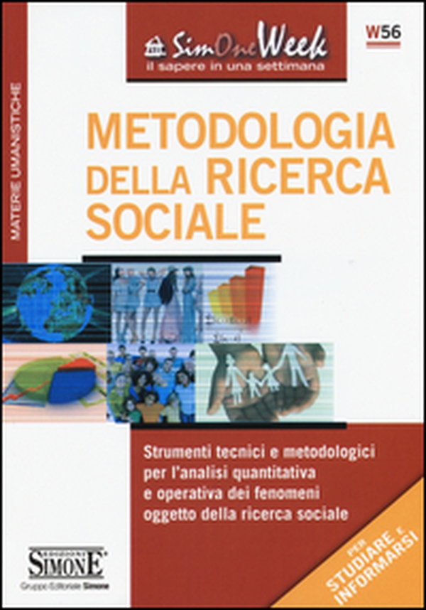 Metodologia della ricerca sociale. Strumenti tecnici e metodologici per l'analisi quantitativa e operativa dei fenomeni oggetto della ricerca sociale - Librerie.coop Metodologia della ricerca sociale. Strumenti tecnici e metodologici per l'analisi quantitativa e operativa dei fenomeni oggetto della ricerca sociale - Librerie.coop