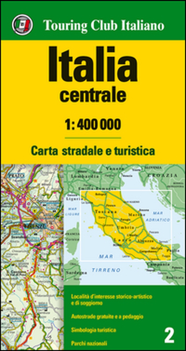 Italia centrale 1:400.000. Carta stradale e turistica - Librerie.coop Italia centrale 1:400.000. Carta stradale e turistica - Librerie.coop