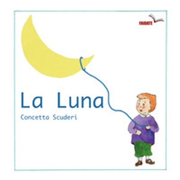 La luna - Librerie.coop La luna - Librerie.coop