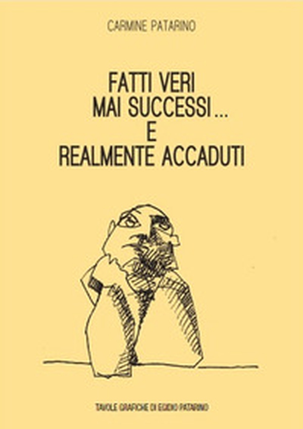Fatti veri mai successi... E realmente accaduti - Librerie.coop Fatti veri mai successi... E realmente accaduti - Librerie.coop