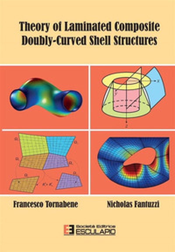 Theory of laminated composite doubly-curved shell structures - Librerie.coop Theory of laminated composite doubly-curved shell structures - Librerie.coop