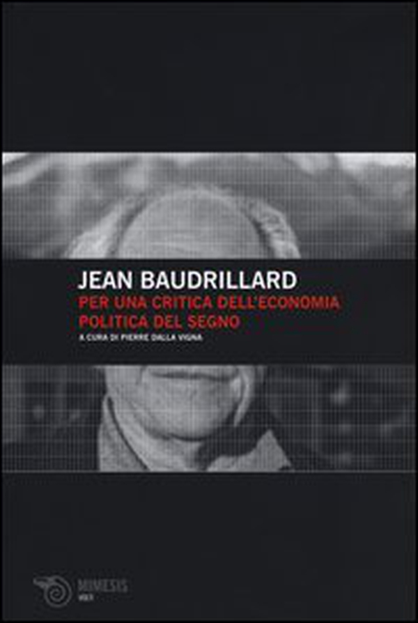 Per una critica dell'economia politica del segno - Librerie.coop Per una critica dell'economia politica del segno - Librerie.coop