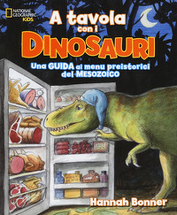 A tavola con i dinosauri. Guida ai menu preistorici. - Librerie.coop A tavola con i dinosauri. Guida ai menu preistorici. - Librerie.coop