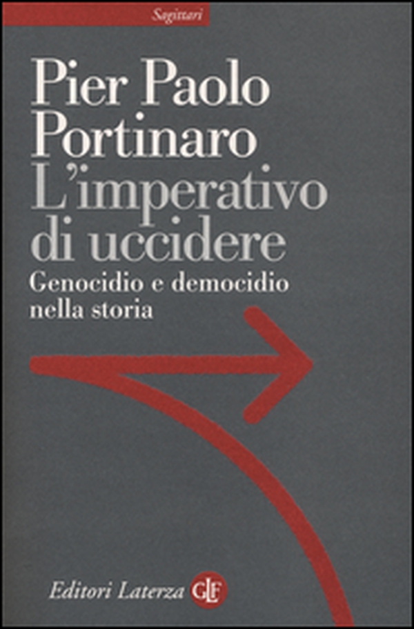 L'imperativo di uccidere. Genocidio e democidio nella storia - Librerie.coop L'imperativo di uccidere. Genocidio e democidio nella storia - Librerie.coop