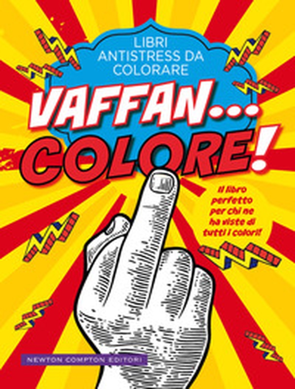 Vaffan...colore! Libri antistress da colorare - Librerie.coop Vaffan...colore! Libri antistress da colorare - Librerie.coop
