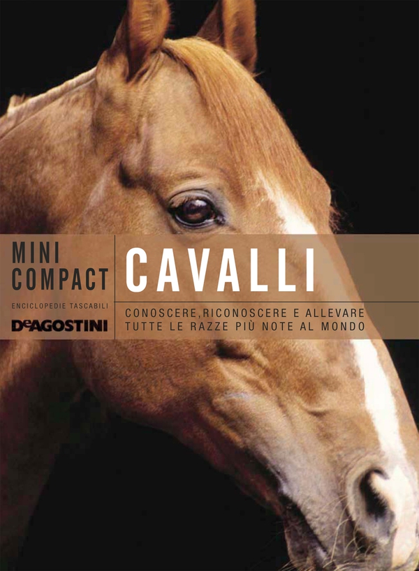 Cavalli. Conoscere, riconoscere e allevare tutte le razze più note al mondo - Librerie.coop Cavalli. Conoscere, riconoscere e allevare tutte le razze più note al mondo - Librerie.coop