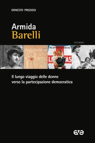 Armida Barelli. Il lungo viaggio delle donne verso la partecipazione democratica - Librerie.coop