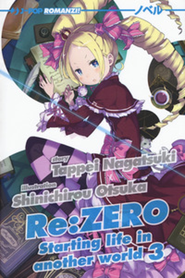 Re: zero. Starting life in another world - Vol. 3 - Librerie.coop Re: zero. Starting life in another world - Vol. 3 - Librerie.coop