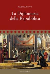 La Diplomazia della Repubblica - Librerie.coop