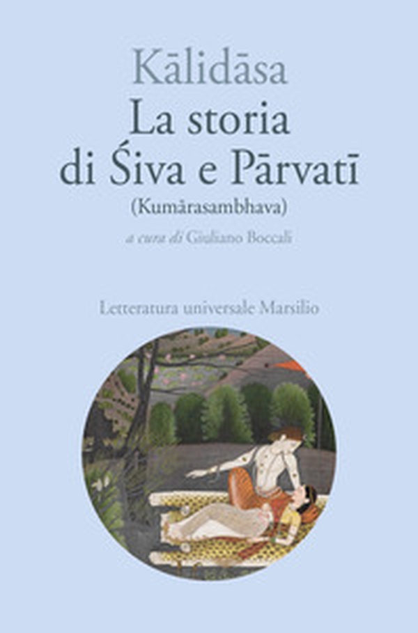La storia di Siva e Parvati (Kumarasambhava) - Librerie.coop La storia di Siva e Parvati (Kumarasambhava) - Librerie.coop