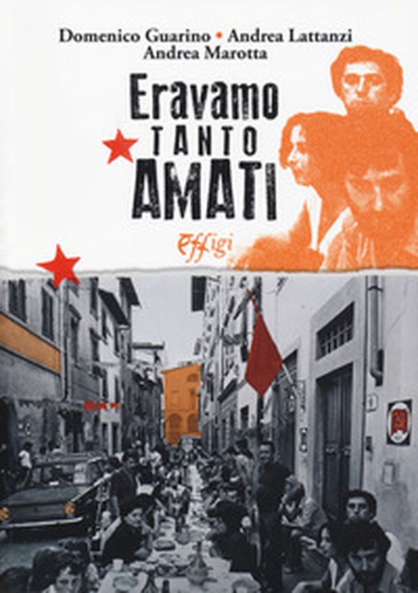 Eravamo tanto amati. La sinistra italiana verso i 30 anni dalla Bolognina - Librerie.coop Eravamo tanto amati. La sinistra italiana verso i 30 anni dalla Bolognina - Librerie.coop