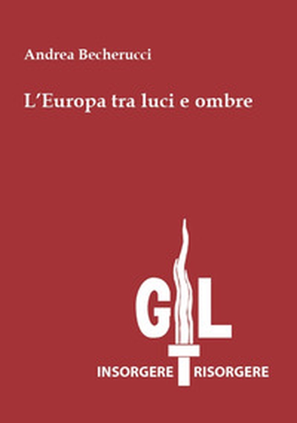 L'Europa tra luci e ombre - Librerie.coop L'Europa tra luci e ombre - Librerie.coop