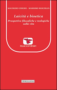 Laicità e bioetica. Prospettive filosofiche e teologiche sulla vita - Librerie.coop