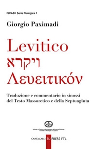 Levitico. Traduzione e commentario in sinossi del Testo Massoretico e della Septuaginta - Librerie.coop