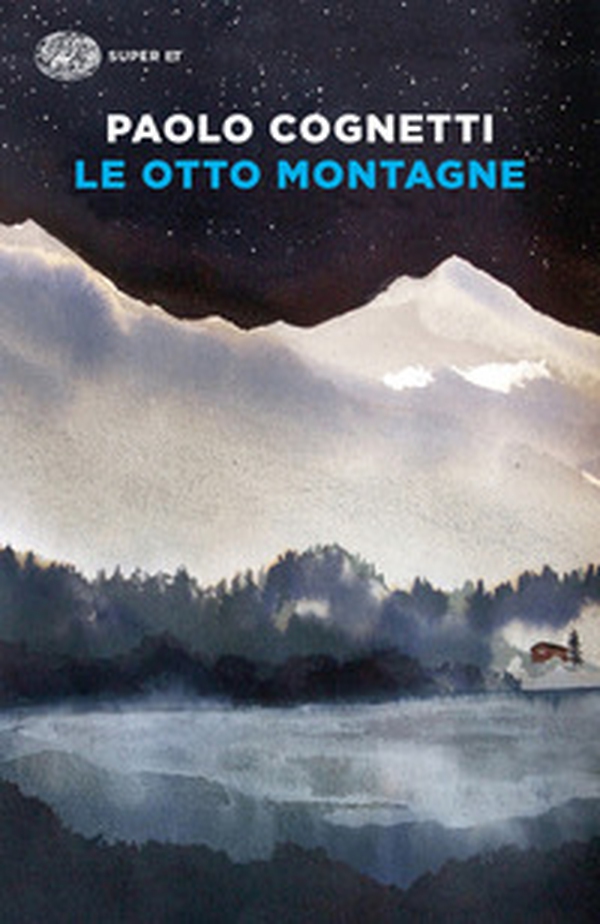 Le otto montagne - Librerie.coop Le otto montagne - Librerie.coop