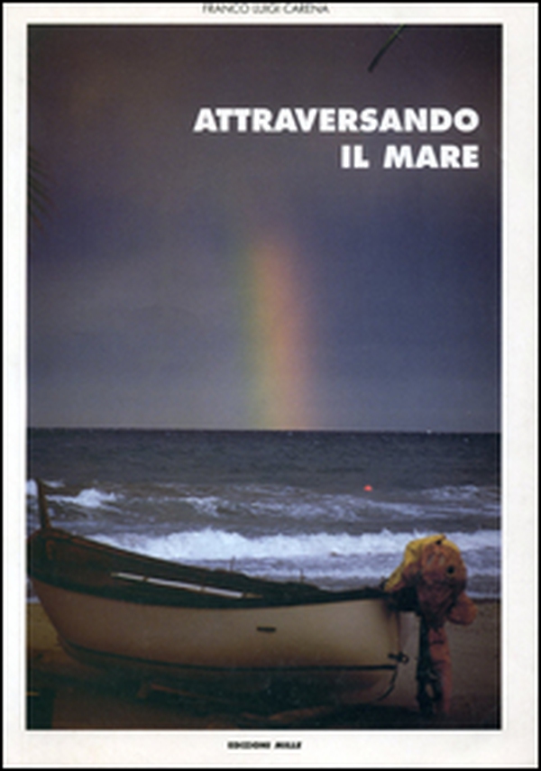 Attraversando il mare - Librerie.coop Attraversando il mare - Librerie.coop