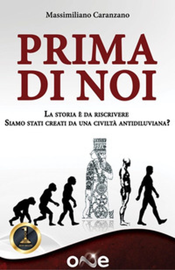 Prima di noi. La storia è da riscrivere. Siamo stati creati da una civiltà antidiluviana? - Librerie.coop Prima di noi. La storia è da riscrivere. Siamo stati creati da una civiltà antidiluviana? - Librerie.coop