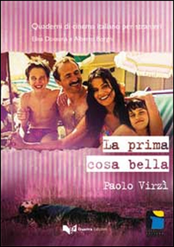 La prima cosa bella. Paolo Virzì - Librerie.coop La prima cosa bella. Paolo Virzì - Librerie.coop