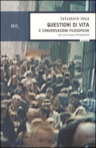 Questioni di vita e conversazioni filosofiche - Librerie.coop