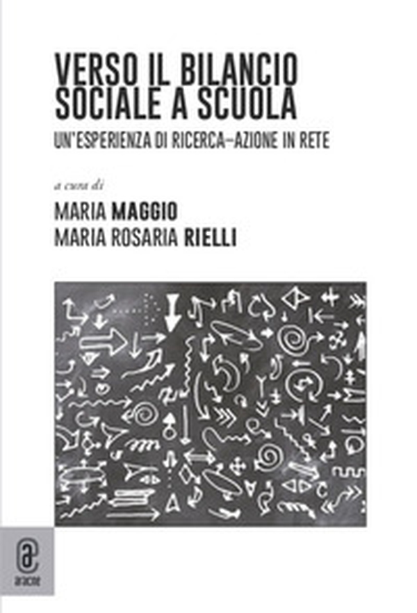 Verso il bilancio sociale a scuola. Un'esperienza di ricerca-azione in rete - Librerie.coop Verso il bilancio sociale a scuola. Un'esperienza di ricerca-azione in rete - Librerie.coop
