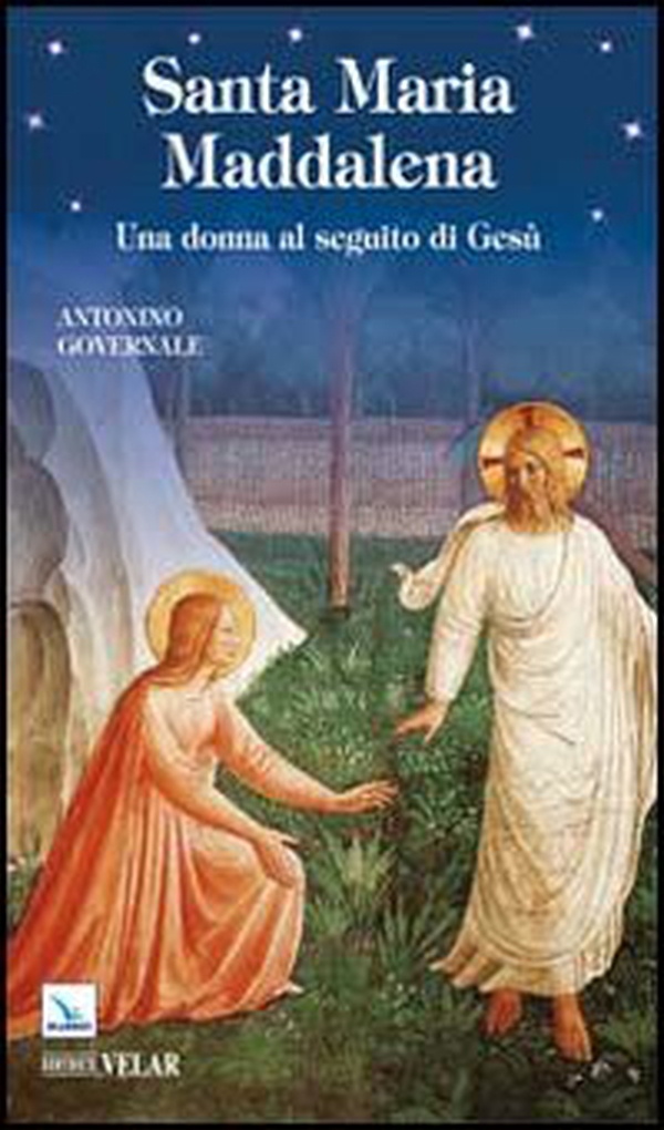 Santa Maria Maddalena. Una donna al seguito di Gesù - Librerie.coop Santa Maria Maddalena. Una donna al seguito di Gesù - Librerie.coop