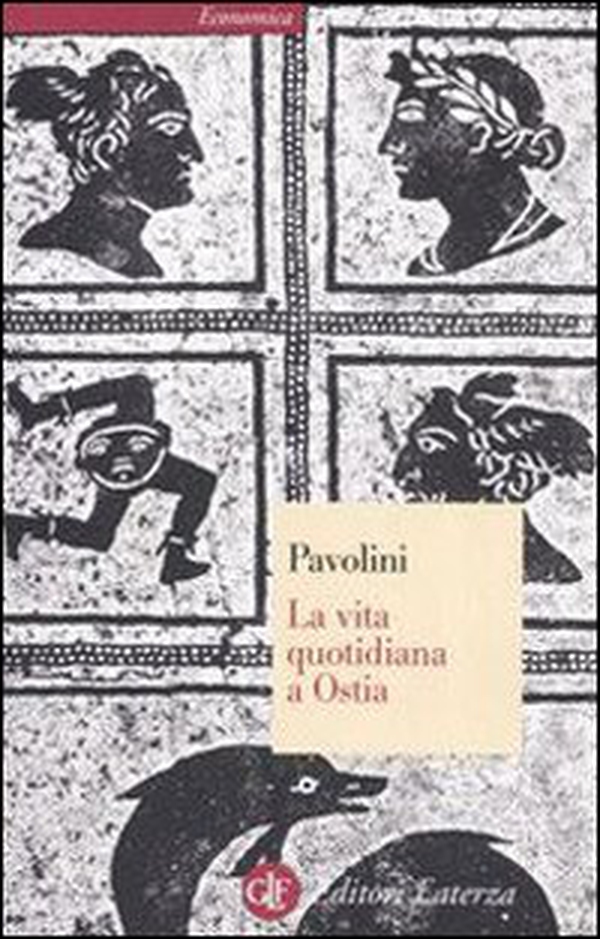 La vita quotidiana a Ostia - Librerie.coop La vita quotidiana a Ostia - Librerie.coop