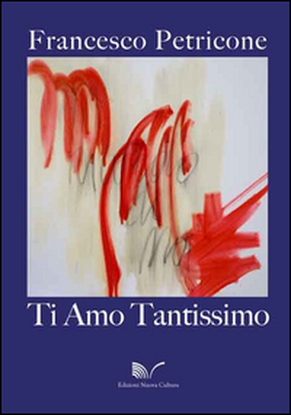 Ti amo tantissimo - Librerie.coop Ti amo tantissimo - Librerie.coop