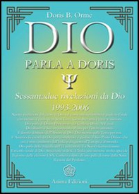 Dio parla a Doris. Sessantadue rivelazioni da Dio 1993-2006 - Librerie.coop