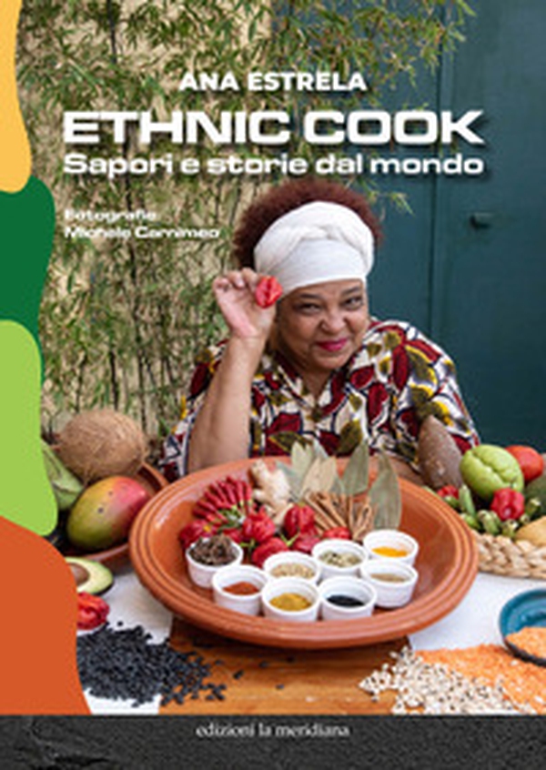 Ethnic cook. Sapori e storie dal mondo - Librerie.coop Ethnic cook. Sapori e storie dal mondo - Librerie.coop
