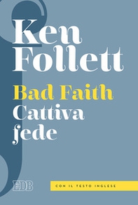 Bad faith-Cattiva fede - Librerie.coop