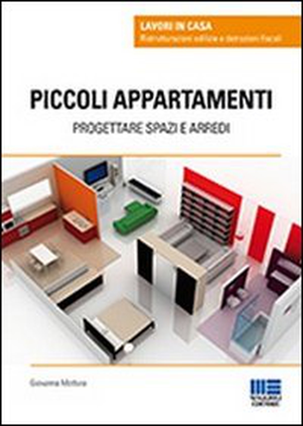 Piccoli appartamenti. Progettare spazi e arredi - Librerie.coop Piccoli appartamenti. Progettare spazi e arredi - Librerie.coop