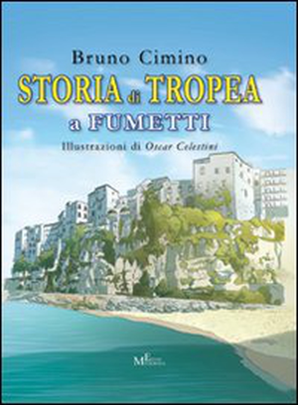 Storia di Tropea a fumetti - Librerie.coop Storia di Tropea a fumetti - Librerie.coop