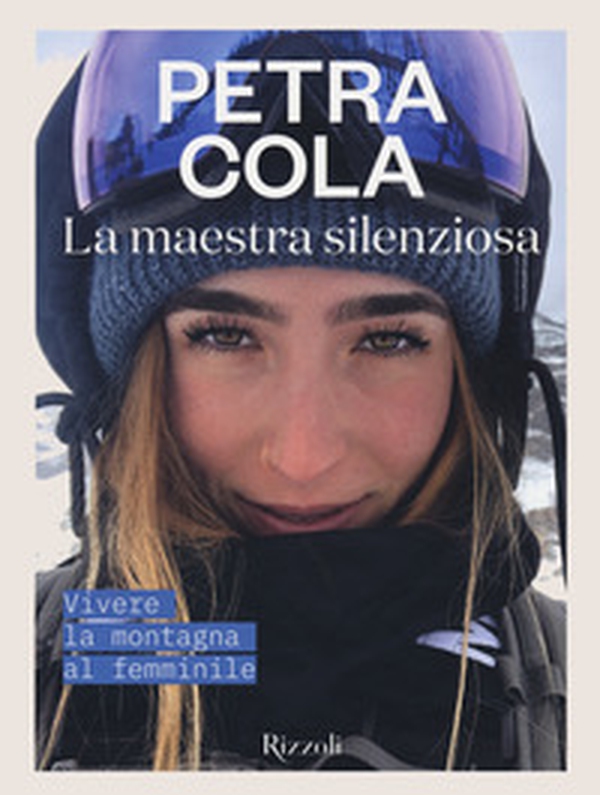 La maestra silenziosa. Vivere la montagna al femminile - Librerie.coop La maestra silenziosa. Vivere la montagna al femminile - Librerie.coop