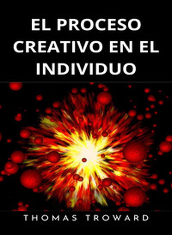 El proceso creativo en el individuo - Librerie.coop El proceso creativo en el individuo - Librerie.coop