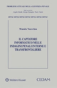 Il captatore informatico nelle indagini penali interne e transfrontaliere - Librerie.coop