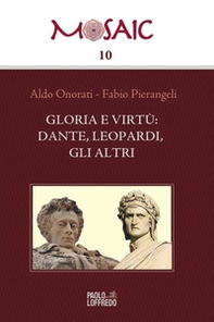 Gloria e virtù: Dante, Leopardi, gli altri - Librerie.coop