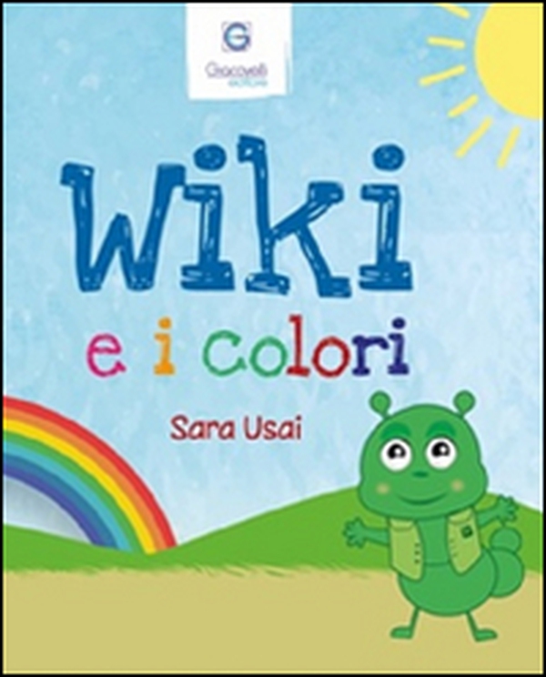 Wiki e i colori. Ediz. italiana e inglese - Librerie.coop Wiki e i colori. Ediz. italiana e inglese - Librerie.coop