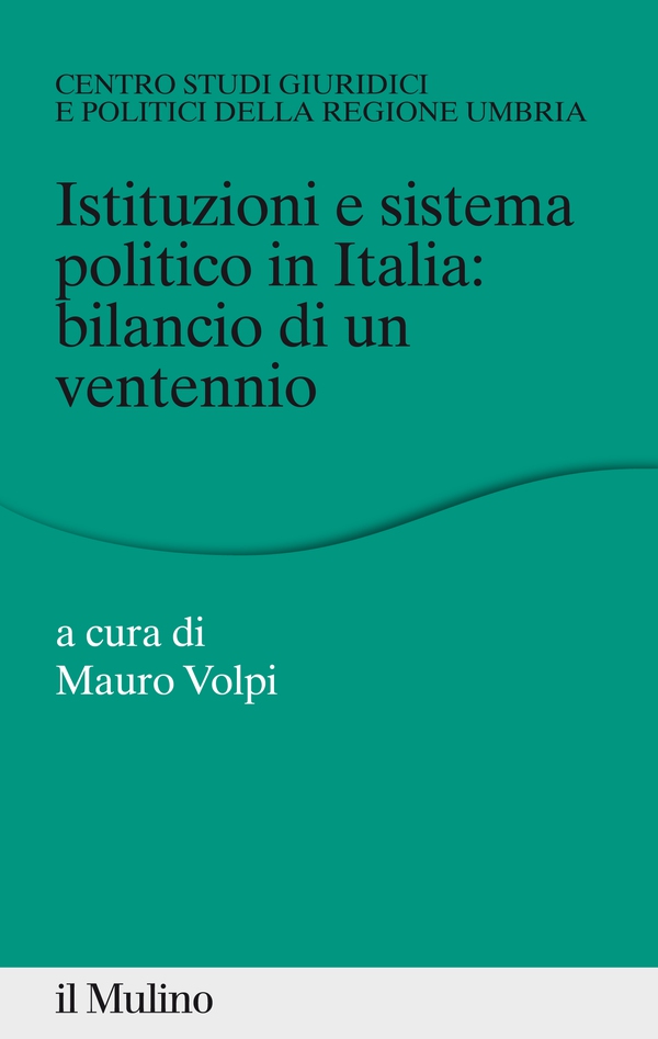 Istituzioni e sistema politico in Italia: bilancio di un ventennio - Librerie.coop Istituzioni e sistema politico in Italia: bilancio di un ventennio - Librerie.coop
