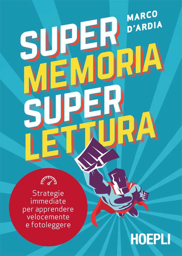 Super Memoria Super Lettura - Librerie.coop Super Memoria Super Lettura - Librerie.coop