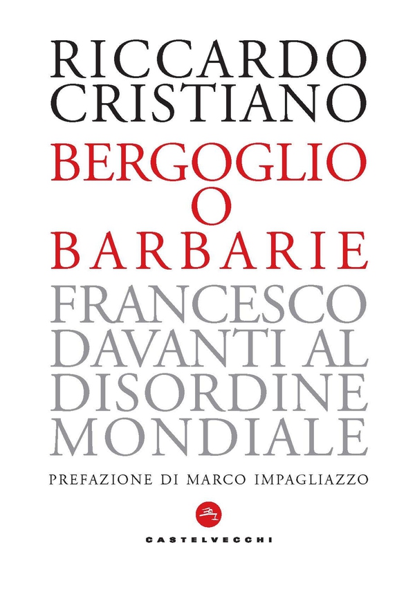 Bergoglio o barbarie - Librerie.coop Bergoglio o barbarie - Librerie.coop