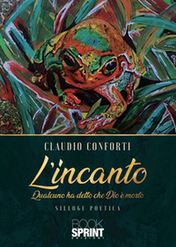 L'incanto. Qualcuno ha detto che Dio è morto - Librerie.coop L'incanto. Qualcuno ha detto che Dio è morto - Librerie.coop
