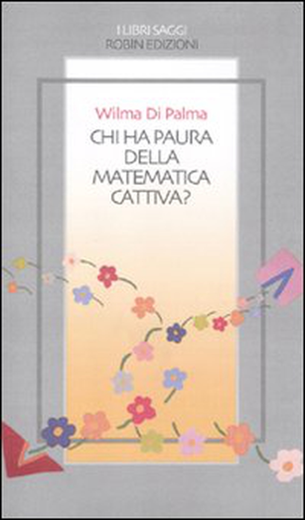 Chi ha paura della matematica cattiva? - Librerie.coop Chi ha paura della matematica cattiva? - Librerie.coop